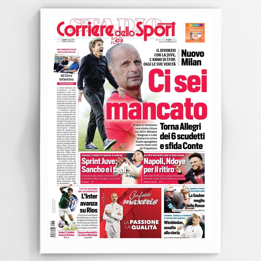 Ci sei mancato 🔥
Sprint Juve: Sancho e i tagli 👀
Napoli, Ndoye per il ritiro✅

Questa la prima pagina del Corriere dello Sport del 7 luglio