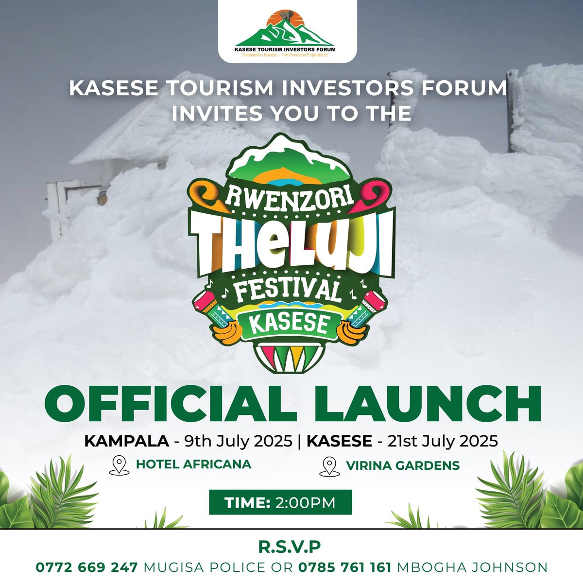 Join us this Wednesday as we launch the 4th edition of *Rwenzori Theluji Festival* at Hotel Africana Kampala.
We shall also have another launch on Monday 21st July 2025 in Kasese.
*#RwenzoriThelujiFestival25*
*#ExploreRwenzori*
*#VisitKasese*