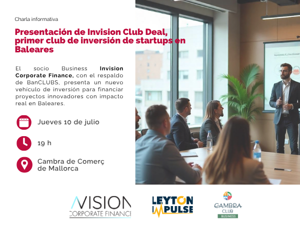 Invision lanza el 1er club de inversión nacido en Baleares para financiar startups con impacto en la comunidad. 
📍10 julio | 19 h | Cambra Mallorca
💬 Presentación + debate + networking con Vi de la Terra
Más ℹ️ 🔗✏️cambramallorca.com/noticias-agend…