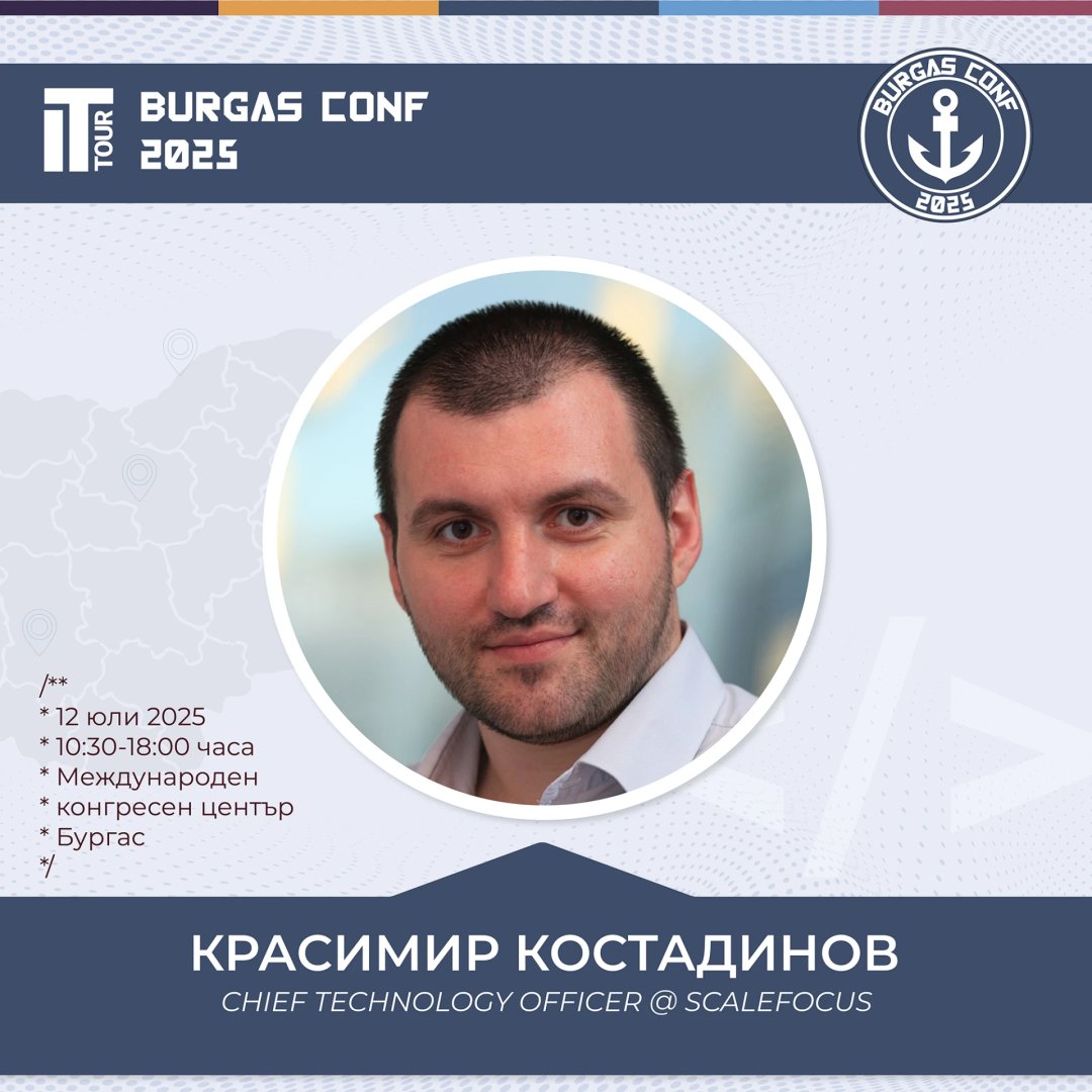 ittourbg's tweet photo. Представяме ви следващата тема на BurgasConf 2025:
📒 Софтуерната архитектура не е това, което си мислите
🎙️Красимир Костадинов
#ITTour #BurgasConf #2025 #ХайдеНаМорето https://t.co/bVpJpULTaF