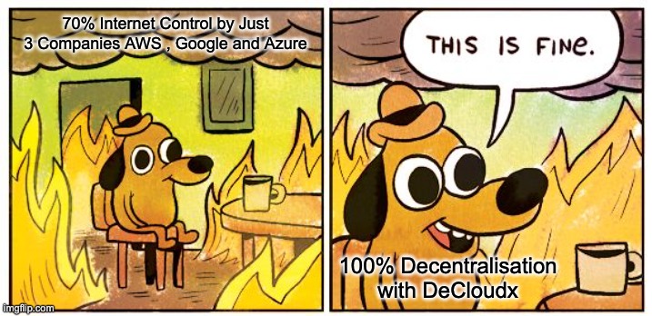 DeCloudX_com's tweet image. “This is fine”, — said no builder who cares about freedom.

Time to break the monopoly.
 DeCloudX = Real Decentralisation.

#AWS #GoogleCloud #Azure #Web3 #DeCloudX