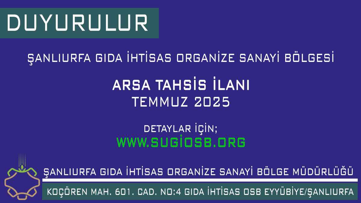 Şanlıurfa Gıda İhtisas OSB (@sugiosb) on Twitter photo 📢Şanlıurfa Gıda İhtisas Organize Sanayi Bölgesi Arsa Tahsis İlanı
🗓️Son Başvuru: 27 Temmuz 2025
Başvuru ve Bilgi:
1. İlan: sugiosb.org/sanliurfa-gida…
2. Bakanlık İlanı: sanayi.gov.tr/medya/duyurula…
3. Başvuru: turkiye.gov.tr/sanayi-meydip-…
<a href="/hasansildak/">Hasan ŞILDAK</a> <a href="/mehmetkayastb/">Mehmet Kaya</a> <a href="/mdoganyetim/">Mehmet Doğan Yetim</a> 📢Şanlıurfa Gıda İhtisas Organize Sanayi Bölgesi Arsa Tahsis İlanı
🗓️Son Başvuru: 27 Temmuz 2025
Başvuru ve Bilgi:
1. İlan: sugiosb.org/sanliurfa-gida…
2. Bakanlık İlanı: sanayi.gov.tr/medya/duyurula…
3. Başvuru: turkiye.gov.tr/sanayi-meydip-…
<a href="/hasansildak/">Hasan ŞILDAK</a> <a href="/mehmetkayastb/">Mehmet Kaya</a> <a href="/mdoganyetim/">Mehmet Doğan Yetim</a>