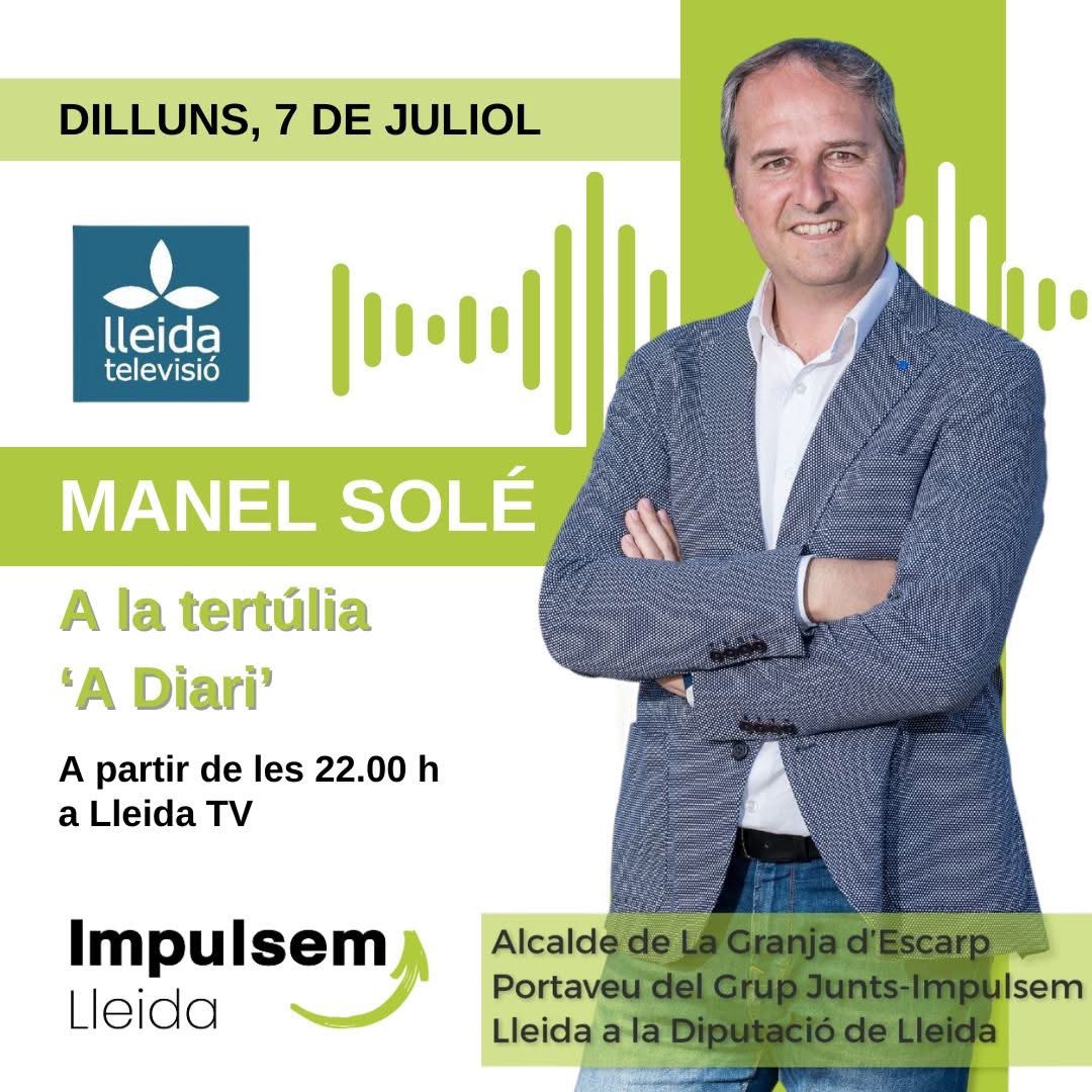Impulsem Lleida (@impulsemlleida) on Twitter photo 📢 Aquesta nit, l'alcalde de La Granja d'Escarp i portaveu del grup <a href="/Junts_Impulsem/">Junts Impulsem Lleida</a> a la <a href="/DiputacioLleida/">Diputació de Lleida</a>, <a href="/ManelSoleA/">Manel Solé</a>, participarà en la tertúlia 'A Diari', de <a href="/LleidaTV/">Lleida TV</a>
📅 Avui, dilluns 7 de juliol
⏰22.00 h
📺 També la podeu veure: ott.lleidatv.cat/ca/pl/6
#impulsemlleida💚 📢 Aquesta nit, l'alcalde de La Granja d'Escarp i portaveu del grup <a href="/Junts_Impulsem/">Junts Impulsem Lleida</a> a la <a href="/DiputacioLleida/">Diputació de Lleida</a>, <a href="/ManelSoleA/">Manel Solé</a>, participarà en la tertúlia 'A Diari', de <a href="/LleidaTV/">Lleida TV</a>
📅 Avui, dilluns 7 de juliol
⏰22.00 h
📺 També la podeu veure: ott.lleidatv.cat/ca/pl/6
#impulsemlleida💚