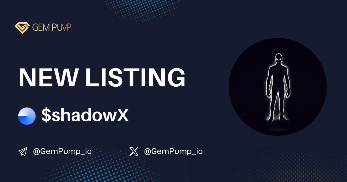 Gempump_io's tweet image. 👏#SHADOWX listed on GemPump.io 🤝@GemPump_io

📄CA:0xcfb60dfb8b50aea9dc41a5b8b9e63c6c63680b07
 🌐TG：t.me/shadowXcoin
 ✖️X：x.com/shadowXcoin

💎GemPump：gempump.io/token/shadowx

  #gempump #memecoin #100xgem