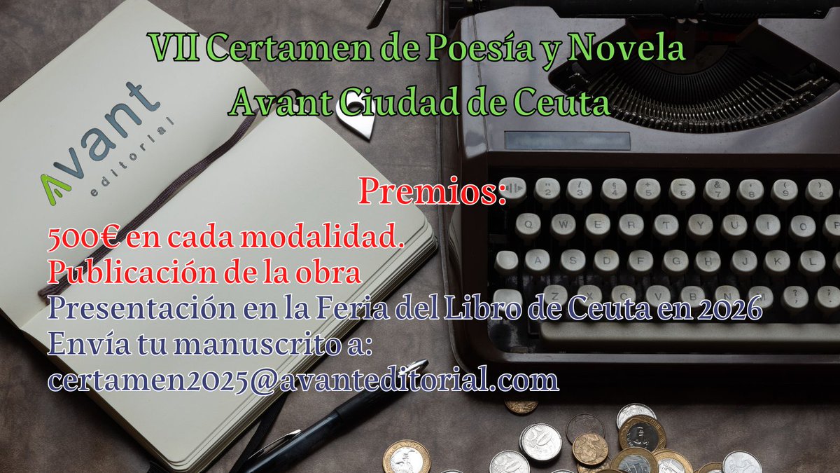 Avanteditorial's tweet image. 📚✍️ ¡Se abre la convocatoria del VII Certamen de Poesía y Novela Avant Ciudad de Ceuta!
Bases: bit.ly/44aSrhp
¿Eres escritor o poeta y sueñas con ver tu obra publicada? ¡Esta es tu oportunidad!
🏆 Premios:
💶 500€ en cada modalidad
📖 Publicación de la obra
📚…