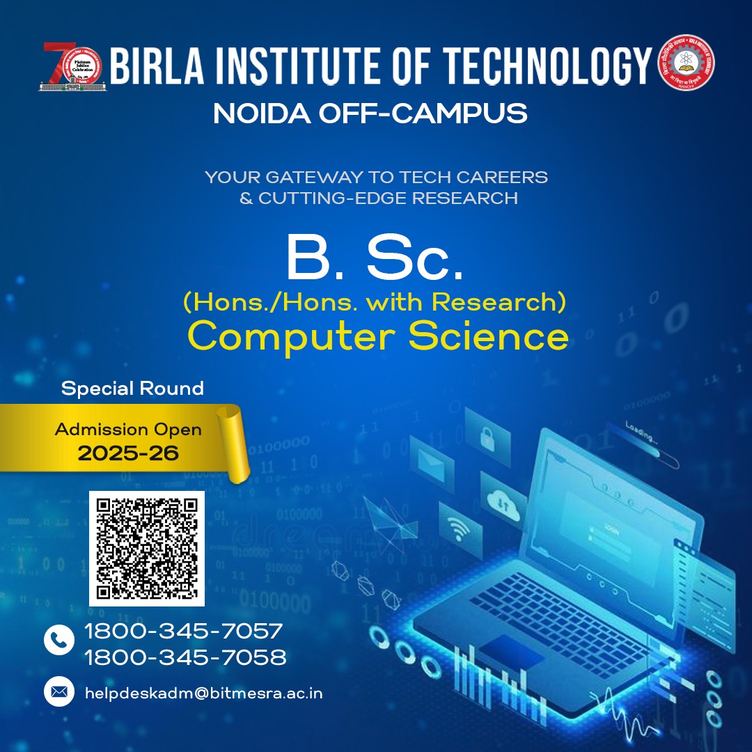 Missed the first chance? Don’t worry — the #SpecialRound is here!

Admissions open for B.Sc. (Hons./Hons. with Research) in #ComputerScience at #BITNoida Off-Campus for 2025–26

Apply Now- bitmesra.ac.in/admission/noti…

#AdmissionsOpen #BITMesra #BScCS