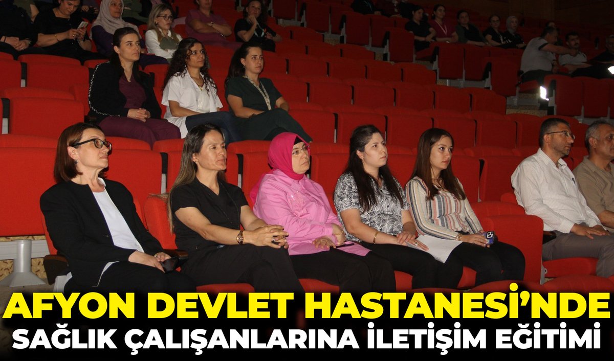 Afyon Devlet Hastanesi’nde Sağlık Çalışanlarına İletişim Eğitimi afyonpostasi.com.tr/afyon-devlet-h…