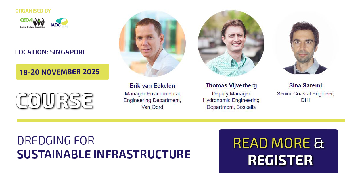 Theory becomes Practice. At the 3-day CEDA-IADC course ‘Dredging for sustainable infrastructure’, 18-20 November in Singapore new insights towards the development of sustainable water infrastructure will be explored. Site visit included! bit.ly/DfSI-SGP25.