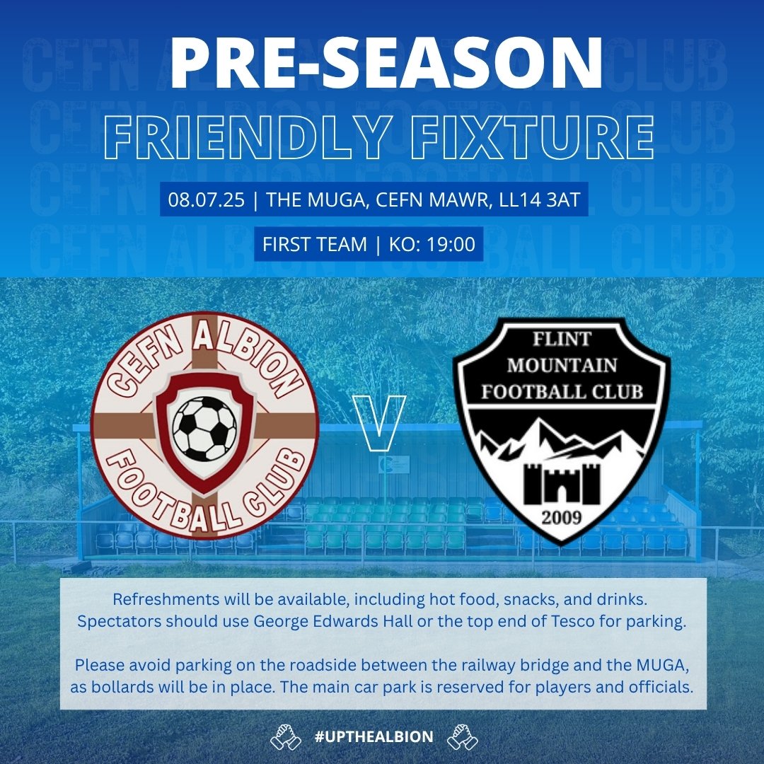 Cefn Albion FC 🏴 (@cefnalbionfc) on Twitter photo 📅 PRE-SEASON FRIENDLY 🔵⚪
🆚 <a href="/Flint_Mountain/">Flint Mountain Football Club</a>
🕒 19:00
📍 The MUGA (LL14 3AT)
🎫 £3 donation
🏆 Preseason Friendly
Tomorrow we welcome another Cymru North side, Flint Mountain, to the MUGA for what promises to be another tough pre-season test ahead of the new campaign
#UTA 📅 PRE-SEASON FRIENDLY 🔵⚪
🆚 <a href="/Flint_Mountain/">Flint Mountain Football Club</a>
🕒 19:00
📍 The MUGA (LL14 3AT)
🎫 £3 donation
🏆 Preseason Friendly
Tomorrow we welcome another Cymru North side, Flint Mountain, to the MUGA for what promises to be another tough pre-season test ahead of the new campaign
#UTA