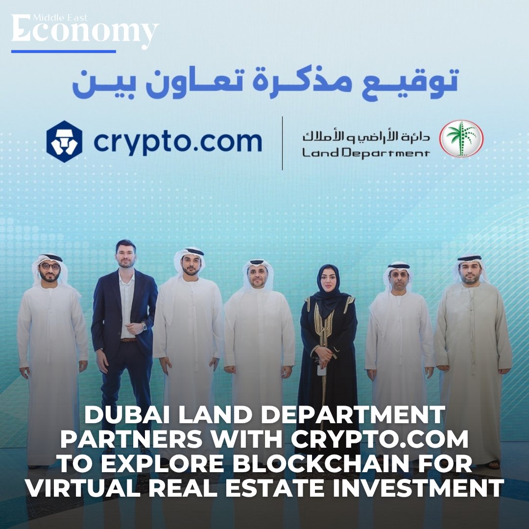 The Dubai @Land_Department has signed a memorandum of cooperation with  @cryptocom to establish a digital investment environment for virtual real  estate assets and to explore the application of blockchain technologies and  digital