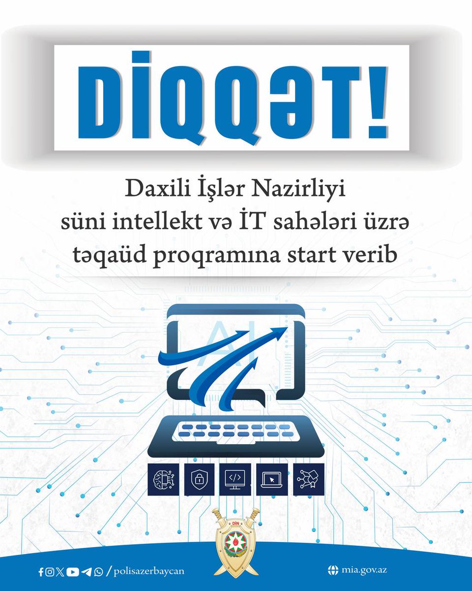 Azərbaycan Respublikasının Daxili İşlər Nazirliyi (@polisazerbaycan) on Twitter photo Daxili İşlər Nazirliyi süni intellekt və İT sahələri üzrə təqaüd proqramına start verib
Əlaqə: +99410 333 23 24
+99410 333 23 26
E-mail: info@idtech.edu.az
Web: idtech.edu.az
Qeydiyyat: forms.gle/p9qkMr7G95iyqA… Daxili İşlər Nazirliyi süni intellekt və İT sahələri üzrə təqaüd proqramına start verib
Əlaqə: +99410 333 23 24
+99410 333 23 26
E-mail: info@idtech.edu.az
Web: idtech.edu.az
Qeydiyyat: forms.gle/p9qkMr7G95iyqA…