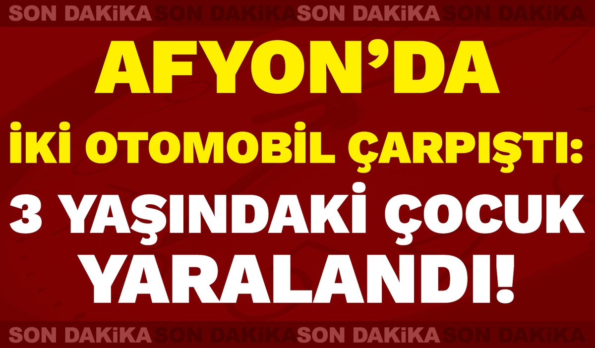 Afyon’da iki otomobil çarpıştı: 3 yaşındaki çocuk yaralandı! afyonpostasi.com.tr/afyonda-iki-ot…