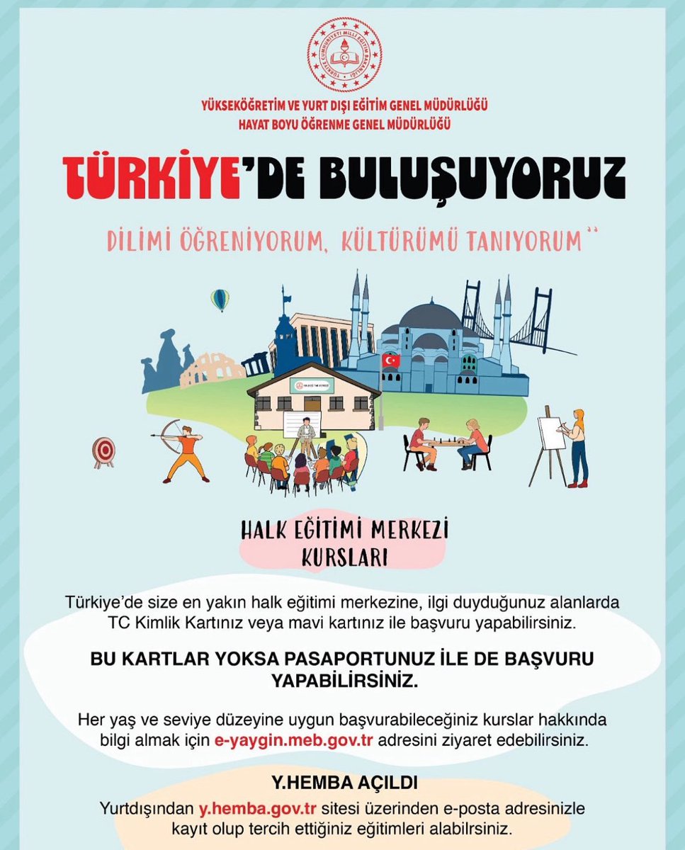 Milli Eğitim Bakanlığı,Yurtdışı Halk Eğitimi Merkezleri Bilişim Ağı'yla (Y.HEMBA) 6 farklı alanda çevrimiçi kurs imkanı sunmaktadır:

-Bilişim Teknolojileri
-Çevre ve İklim
-El Sanatları Teknolojisi
-Güzel Sanatlar ve Spor
-Kişisel Gelişim
-Mesleki Gelişim
y.hemba.gov.tr
