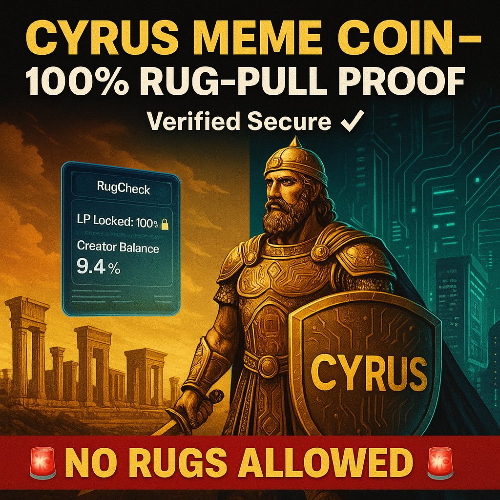 Verified. Locked. Trusted. 🔐 $CYRUS Meme Coin is 100% rug-pull proof with  LP locked and full transparency on creator balance (9.4%). Cyrus protects  the people. 🛡️ Let the meme empire rise safely. #