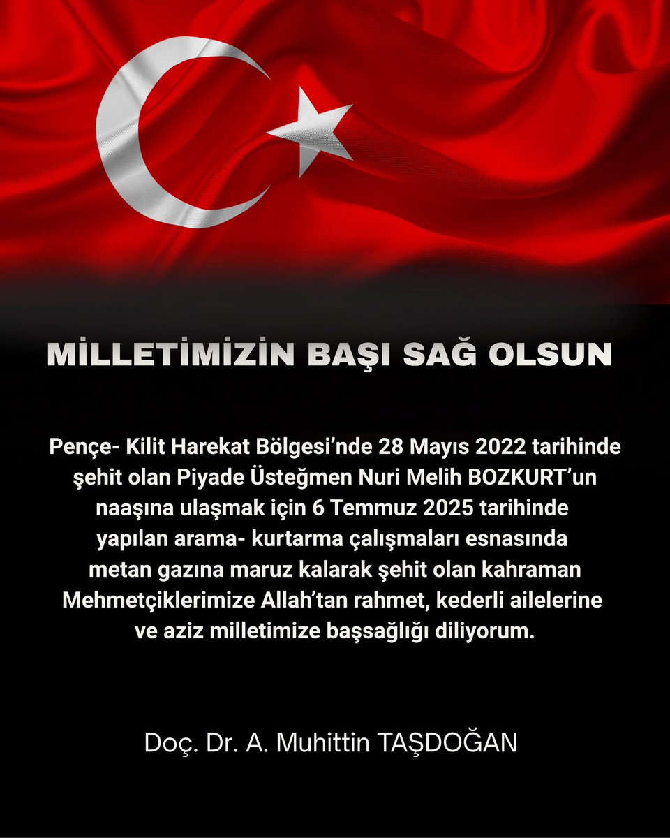 Pençe- Kilit Harekat Bölgesi’nde 28 Mayıs 2022 tarihinde şehit olan Piyade Üsteğmen Nuri Melih BOZKURT’un naaşına ulaşmak için arama- kurtarma çalışmaları esnasında şehit olan kahraman Mehmetçiklerimize Allah’tan rahmet, kederli ailelerine ve aziz milletimize başsağlığı diliyorum