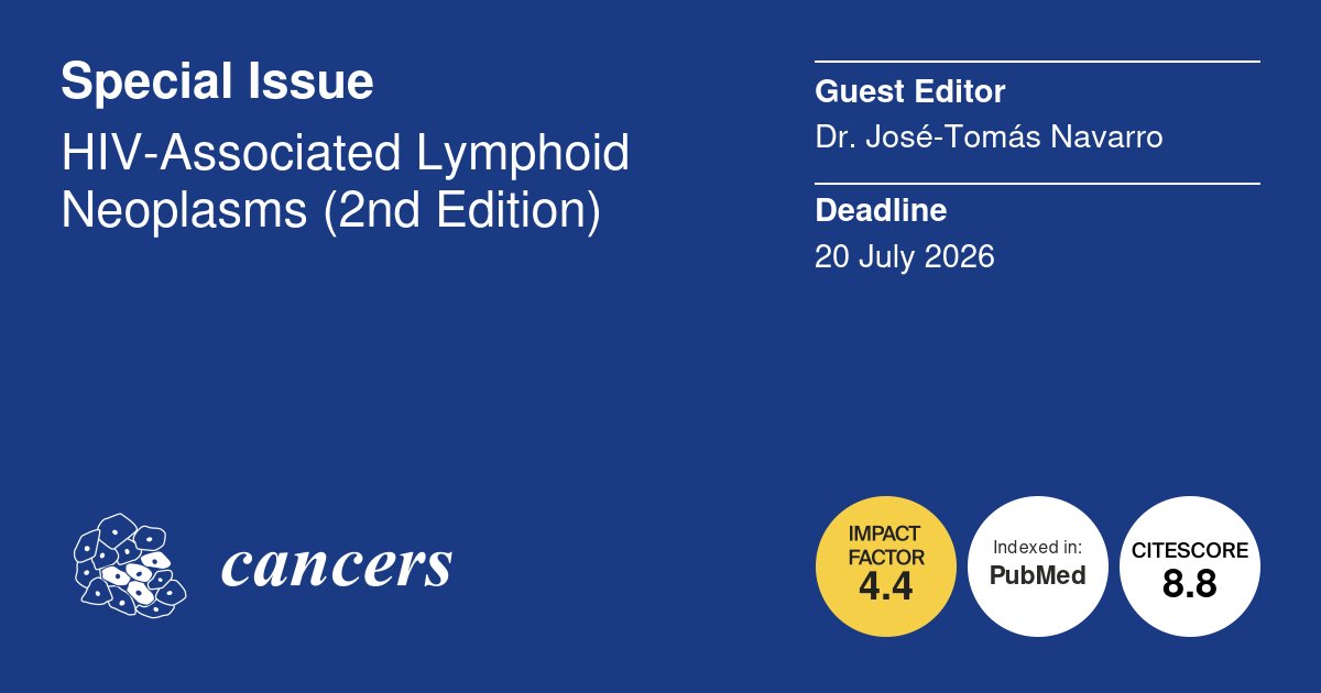 Cancers MDPI (@cancers_mdpi) on Twitter photo 📢Happy to share the #SpecialIssue "#HIV-Associated #Lymphoid Neoplasms (2nd Edition)" edited by Dr. José-Tomás Navarro <a href="/JTomasNavarro/">J. Tomás Navarro</a>, which is open for submissions! 👏
🗓️Submission Deadline: 20 July 2026
📌Find more details here: mdpi.com/journal/cancer… 📢Happy to share the #SpecialIssue "#HIV-Associated #Lymphoid Neoplasms (2nd Edition)" edited by Dr. José-Tomás Navarro <a href="/JTomasNavarro/">J. Tomás Navarro</a>, which is open for submissions! 👏
🗓️Submission Deadline: 20 July 2026
📌Find more details here: mdpi.com/journal/cancer…
