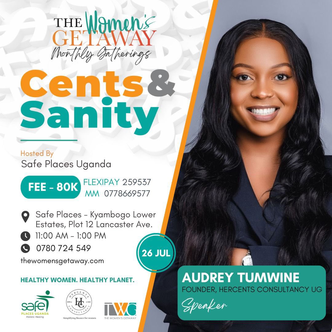 Cents &amp; Sanity is happening on the 26 of July! Join The Women’s Getaway at Safe Places Uganda for an empowering morning dedicated to financial wellness and mental health. Let’s break money taboos, care for our sanity, and grow together! #thewomensgateaway #safeplacesuganda