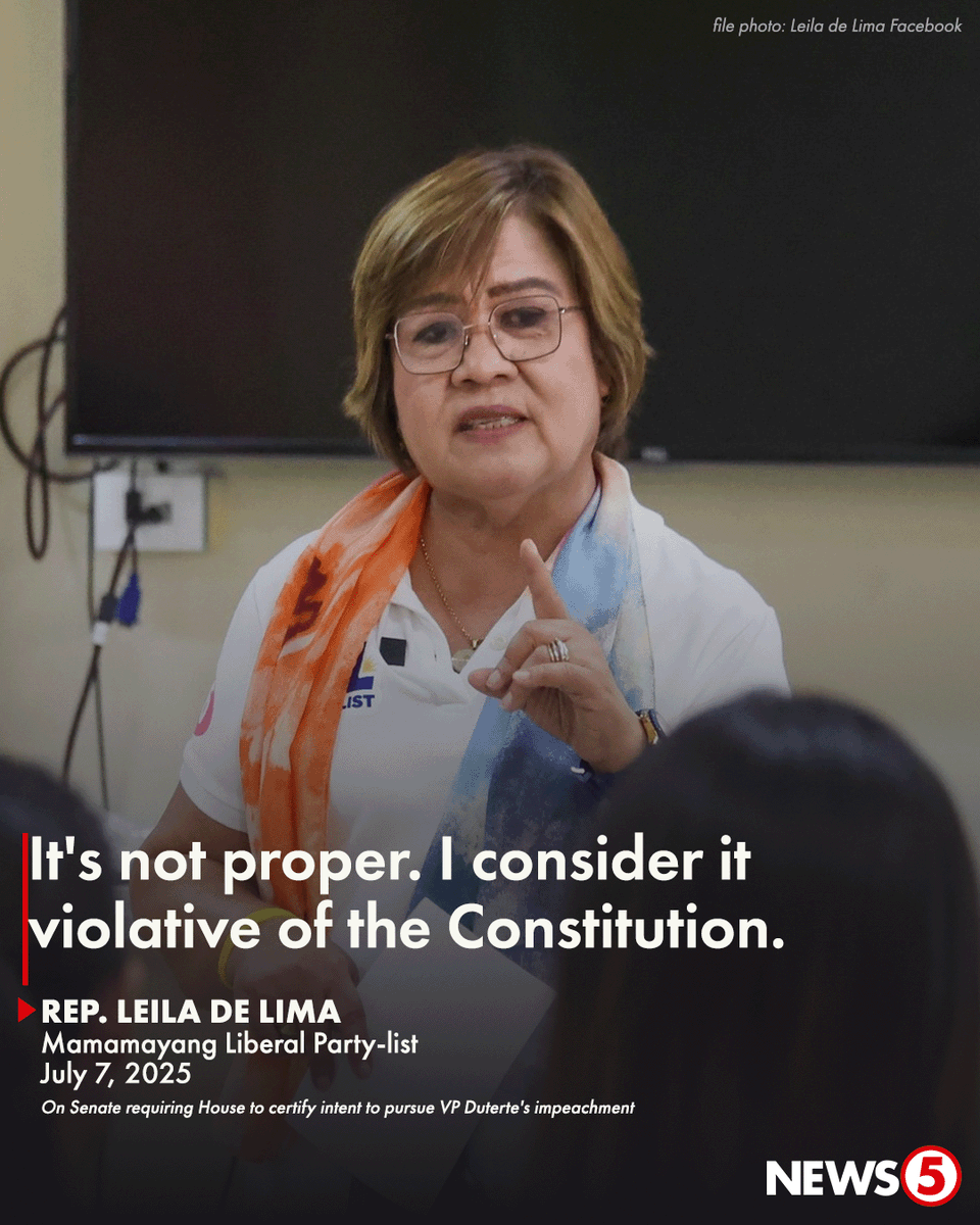 'UNCONSTITUTIONAL'

Binatikos ni Mamamayang Liberal Rep. Leila de Lima ang hinihinging requirement ng Senate impeachment court na sa Kamara na i-certify na ipu-pursue nila ang impeachment ni Vice Pres. Sara Duterte sa 20th Congress.

"At this point, Senate cannot be asking,