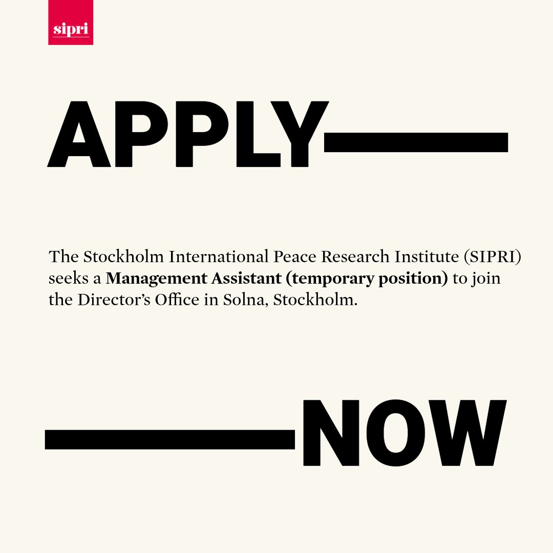 📣 #VacancyAlert: SIPRI is seeking a Management Assistant to join the Director’s Office in Solna (Stockholm), covering a parental leave for approximately 1 year, with possibility of extension. Rolling interviews, early applications are encouraged!

🔗 Apply here: