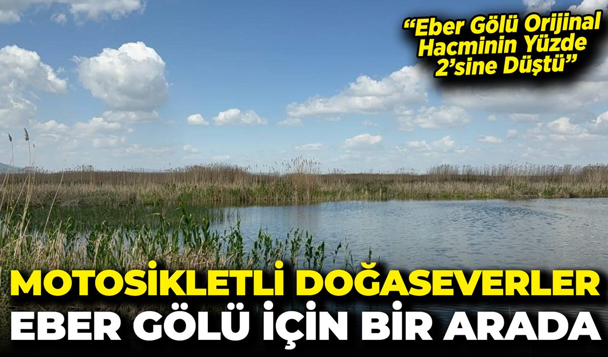 Motosikletli Doğaseverler Eber Gölü İçin Bir Arada: “Eber Gölü Orijinal Hacminin Yüzde 2’sine Düştü” afyonpostasi.com.tr/motosikletli-d…