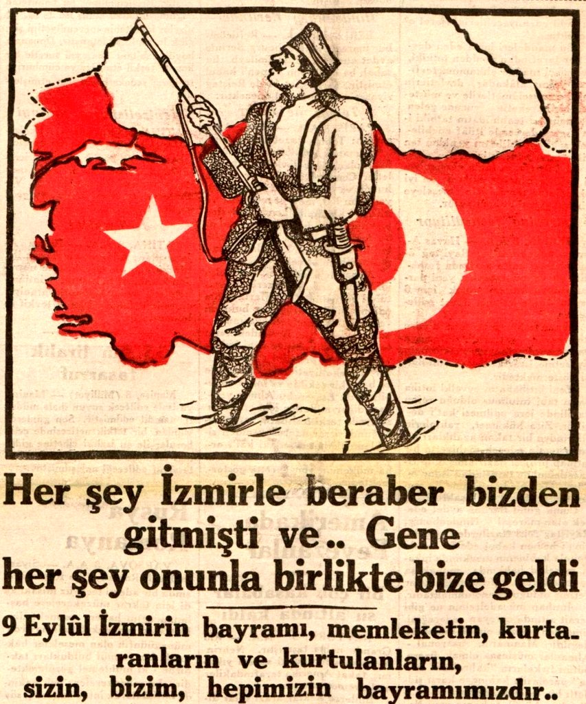 "Her şey İzmirle beraber bizden gitmişti ve gene her şey onunla birlikte bize geldi."

(9 Eylül 1932)