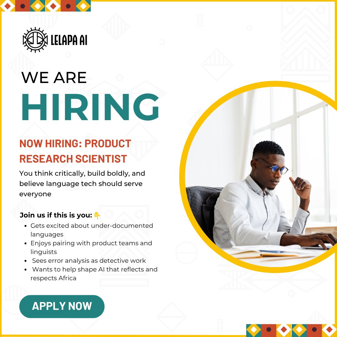 We’re hiring a #ProductResearch Scientist at #LelapaAI!
You care about culture, context, &amp; low-resource challenges.
You build with purpose &amp; iterate fast.
Come shape the future of #AfricanAI.

📍 Remote-friendly 
📩 Apply now: forms.gle/J9wmzv7UDEyhmN… 

#NLP #AIForAfrica