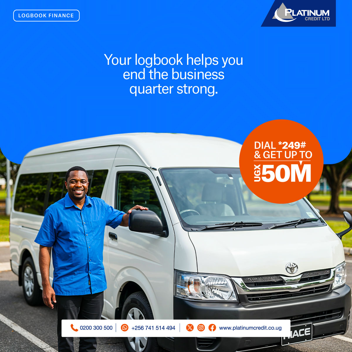 Cover all your urgent needs and keep your car while you do it.

Dial *249# and get up to UGX 50M.

To apply, simply call us on 0200300500, WhatsApp us on 0741514494 or visit our website: platinumcredit.co.ug/logbook-financ…

#ThereWhenYouNeedUs #WhenTimeIsMoneyWeDeliver