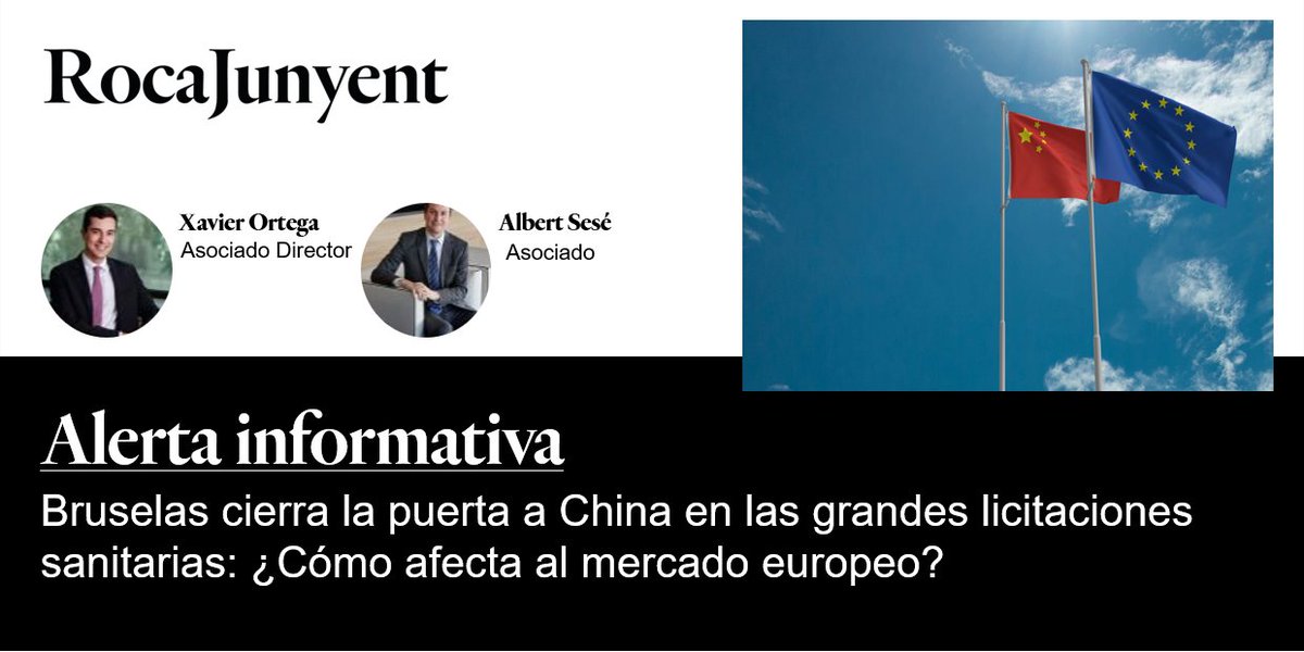 La Comisión Europea excluye a productos sanitarios de China de licitaciones públicas de +5 M€. El objetivo es reforzar la autonomía estratégica del sector salud europeo. 
Xavier Ortega y Albert Sesé analizan sus implicaciones jurídicas: t.ly/aOYEl
#RocaJunyent
