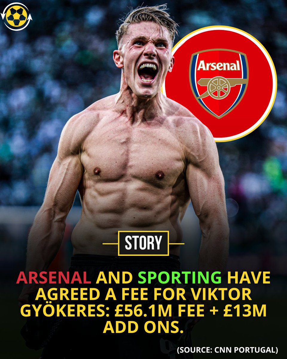 🚨 𝗕𝗥𝗘𝗔𝗞𝗜𝗡𝗚: Arsenal and Sporting have reportedly settled upon a transfer fee for Viktor Gyökeres which suits all parties:

£56.1M fee + £13M in add ons.

(Source: CNN Portugal)