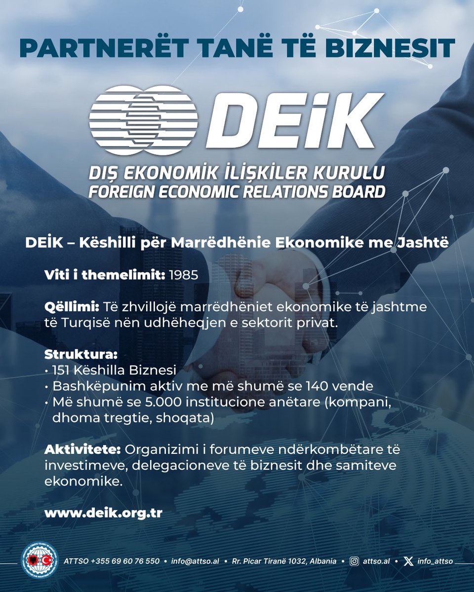 🤝 🇹🇷 İş Ortağımız: DEİK 

ATTSO olarak, DEİK ile birlikte Türkiye ve Arnavutluk arasındaki ekonomik köprüleri daha da güçlendirmek için çalışıyoruz. 🌍🇹🇷🇦🇱

#ATTSO #DEİK #İşOrtaklarımız