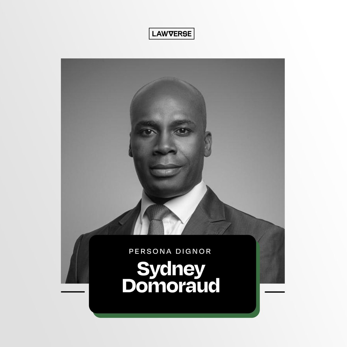 LawverseM's tweet image. Our Dignified Person Of The Week, Sydney Domoraud (Founding Partner of ADNA).