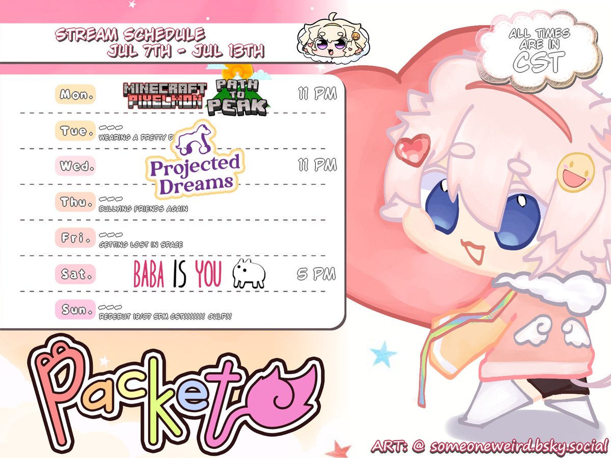 AAAAAAAA It's all happening so fast!!! &gt;w&lt;⏰
This is my LAST STREAM SCHEDULE before my BIG REDEBUT ✨Next week✨!! 😄😄

I wanna enjoy this time I have with all of you I can before I go on a small break to finalize EVERYTHING for my big date, so I hope i see u this week! 🤞🤞