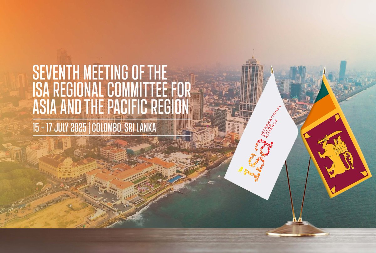 The International Solar Alliance is pleased to highlight its collaboration with the Democratic Socialist Republic of Sri Lanka, a committed member of the ISA and Vice President of the Asia and the Pacific Region.
 
As host of the upcoming Regional Committee Meeting for Asia and