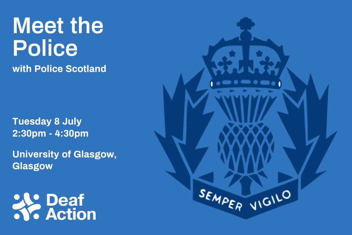 Deaf Action (@deafaction) on Twitter photo ๐จEvent reminder๐จ
Informal Meet the Police event with PC Stephanie Rose is on tomorrow.
๐ฎโโ๏ธ Meet the Police
๐ Tues 8 July
๐ 2:30pm - 4:30pm
๐ University of Glasgow, Clarice Pears Building (room 163), 90 Byres Road, Glasgow G12 8TB
Email wellbeing@deafaction.org ๐จEvent reminder๐จ
Informal Meet the Police event with PC Stephanie Rose is on tomorrow.
๐ฎโโ๏ธ Meet the Police
๐ Tues 8 July
๐ 2:30pm - 4:30pm
๐ University of Glasgow, Clarice Pears Building (room 163), 90 Byres Road, Glasgow G12 8TB
Email wellbeing@deafaction.org