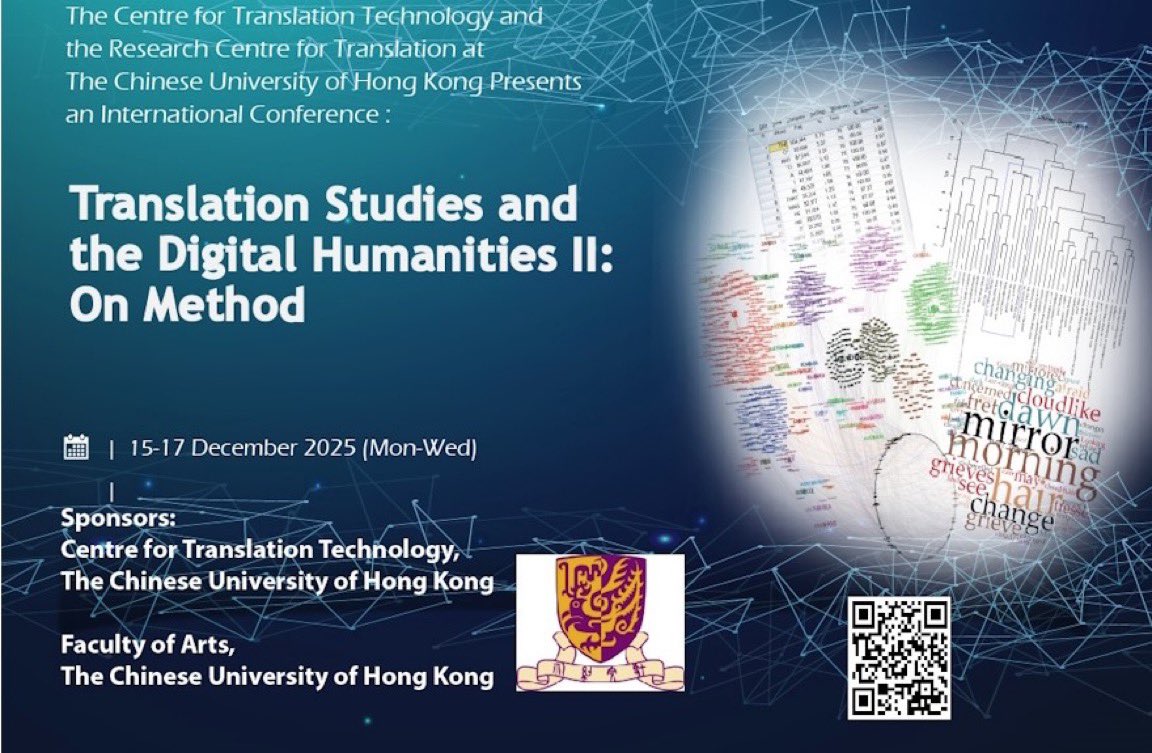 [CFP] My department and the Centre for Translation Technology at CUHK is organizing the Conference of "Translation Studies and Digital Humanities II” on 15-17 Dec 2025. (dh2025.tra.cuhk.edu.hk) Papers, workshops, panels all welcome! Deadline: 30 July. Come and join us in HK!