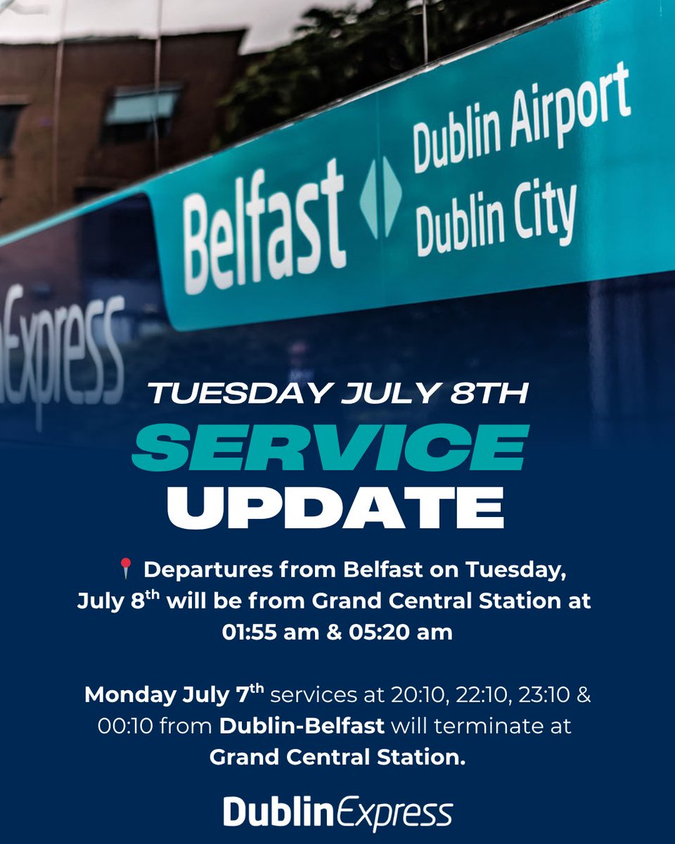 📣 Travel Update – Belfast &amp; Dublin Departures 🚌
Please note the following updates to our services:

➡️ Tuesday, July 8th
Belfast departures will leave from Grand Central Station at:
🕐 01:55 AM
🕐 05:20 AM

➡️ Monday, July 7th (late departures from Dublin)
Services at 20:10,