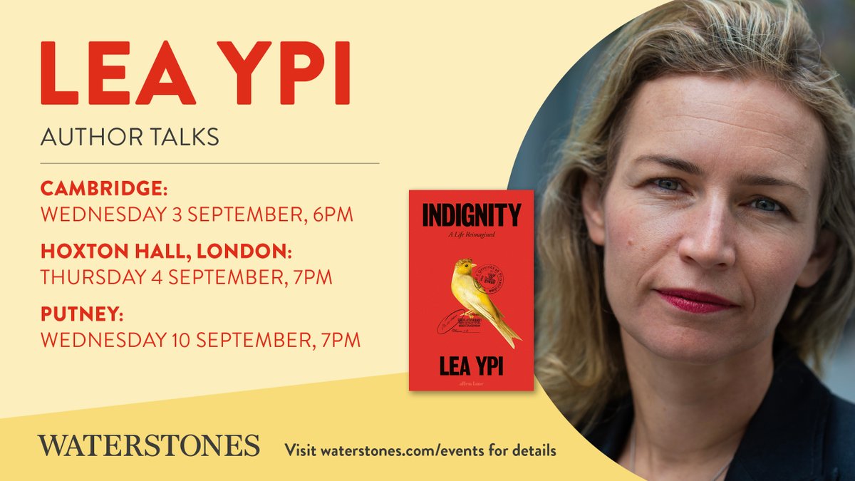 Join us for a series of fantastic events with Lea Ypi as we celebrate and discuss her brilliant new family memoir, INDIGNITY. Details here: waterstones.com/events/search/…