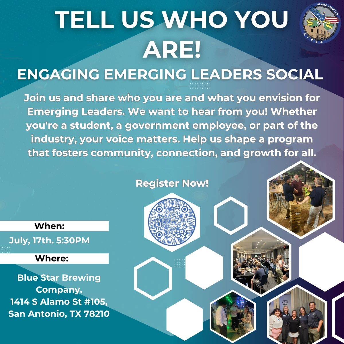 Emerge with Emerging Leaders!

🗓 July 17 | 🕠 5:30 PM
📍 Blue Star Brewing Co., SATX 78210

We’re building something together, and we need your voice.

@AFCEAInternaional #AFCEA #AlamoAFCEA #EmergingLeaders