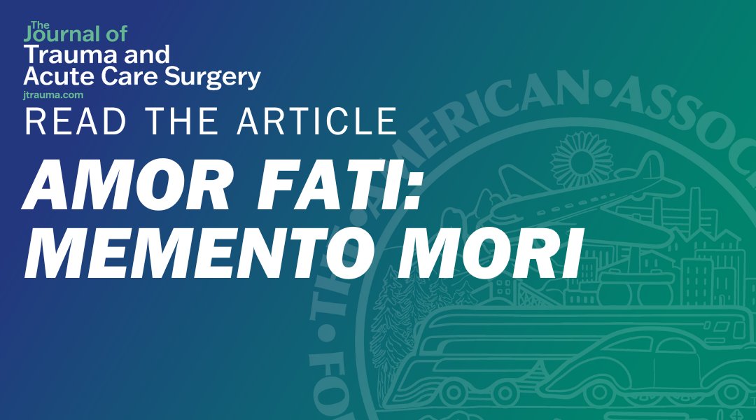 The 38th Annual Presidential Address covers Stoic philosophy, why Acute Care Surgeons need it now, and how you can apply it in your life today.

<a href="/benzarzaur/">Ben Zarzaur</a>

journals.lww.com/jtrauma/citati…