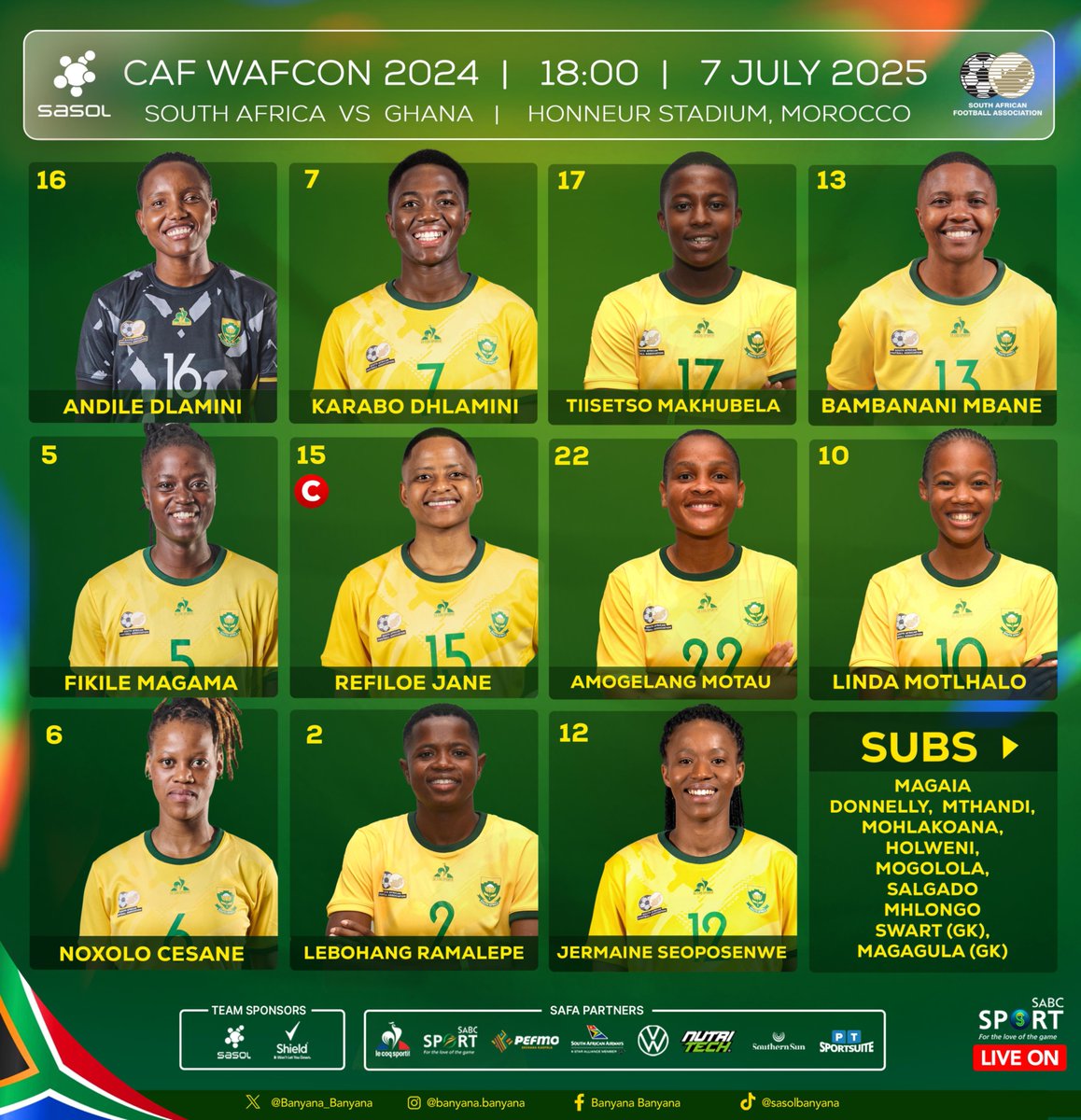 🇿🇦 Banyana Banyana XI vs 🇬🇭 Ghana:

Dlamini, Ramalepe, Makhubela, Mbane, Dhlamini, Jane, Magama, Motau, Motlhalo, Seoposenwe.

#WAFCON2024