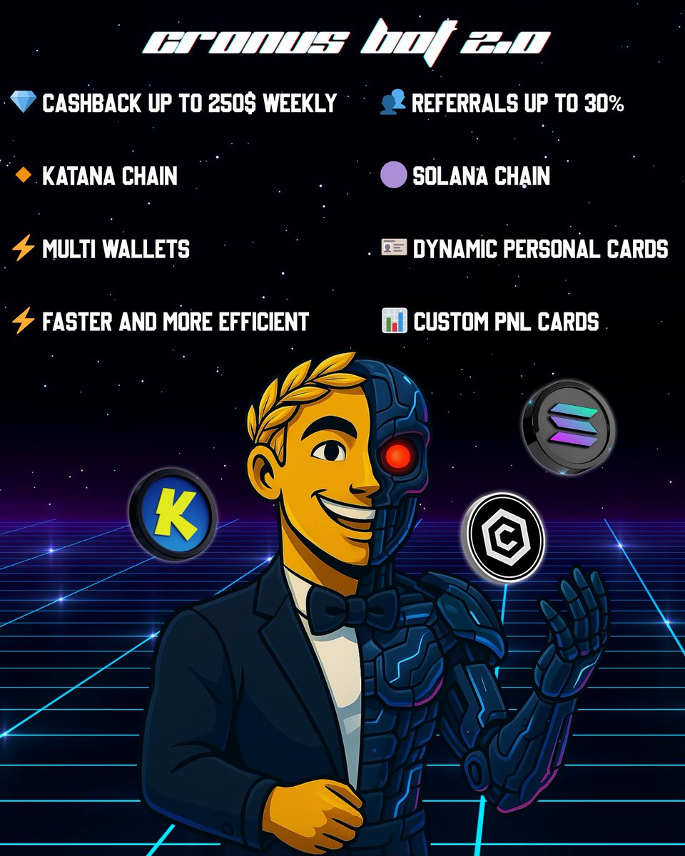 🤖 CRONUS BOT 2.0 is live.
Not just a TG bot. It’s a weapon.

💎 Up to $250/weekly cashback
👥 Up to 30% referrals
🔸 #Katana 
🟣 #Solana
⚡ Multi-Chain &amp; Multi-wallet
🪪 Dynamic Cards
📊 Custom PNL Cards 

And yes… there’s a way to win both cashback + referrals 👀
👇