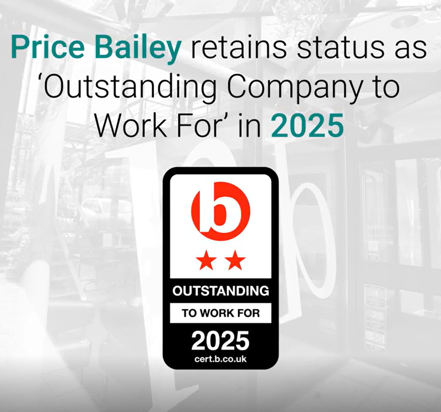 🎉 Price Bailey retains status as ‘Outstanding Company to Work For’ in 2025 🎉

We are proud to announce that Price Bailey has been recognised as an Outstanding 2-star firm in the 2025 Best Companies survey! This marks the fourth consecutive year we have been recognised as an