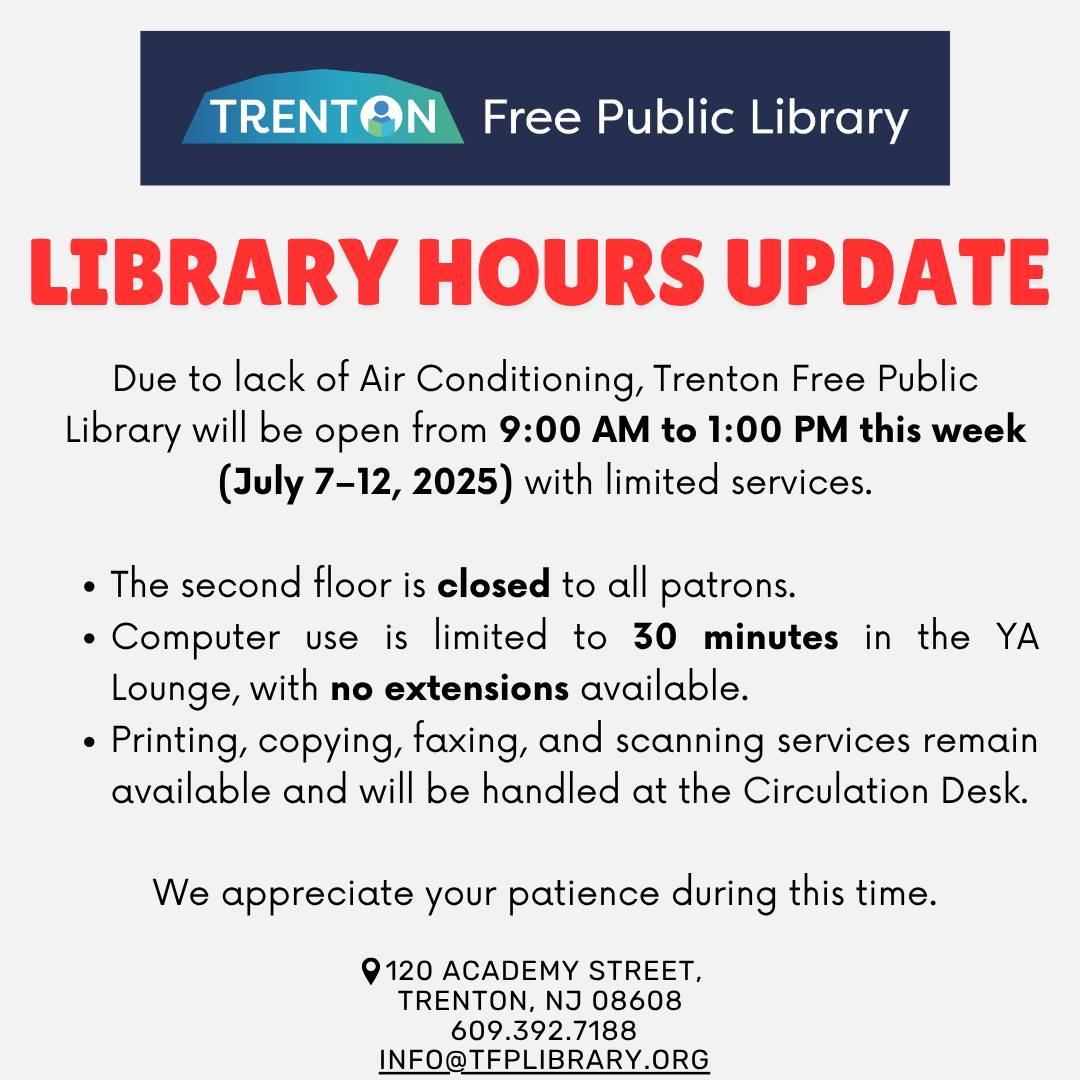 Trenton Free Public Library (@trentonpublib) on Twitter photo Due to lack of Air Conditioning, Trenton Free Public Library will be open from 9:00 AM to 1:00 PM this week (July 7–12, 2025) with limited services. 
#tfpl #trentonfreepubliclibrary #libraryupdates #tfplupdates #trentonlibrary Due to lack of Air Conditioning, Trenton Free Public Library will be open from 9:00 AM to 1:00 PM this week (July 7–12, 2025) with limited services. 
#tfpl #trentonfreepubliclibrary #libraryupdates #tfplupdates #trentonlibrary