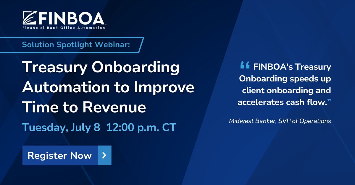 💡 Webinar: Speed Up Treasury Onboarding &amp; Accelerate Revenue
 📅 July 8 | 12:00–12:30 PM CT
Discover how automation empowers treasury teams. Register Now: hubs.la/Q03vv6m80

#TreasuryManagement #BankingAutomation #FINBOA  #CustomerExperience #CommercialBanking