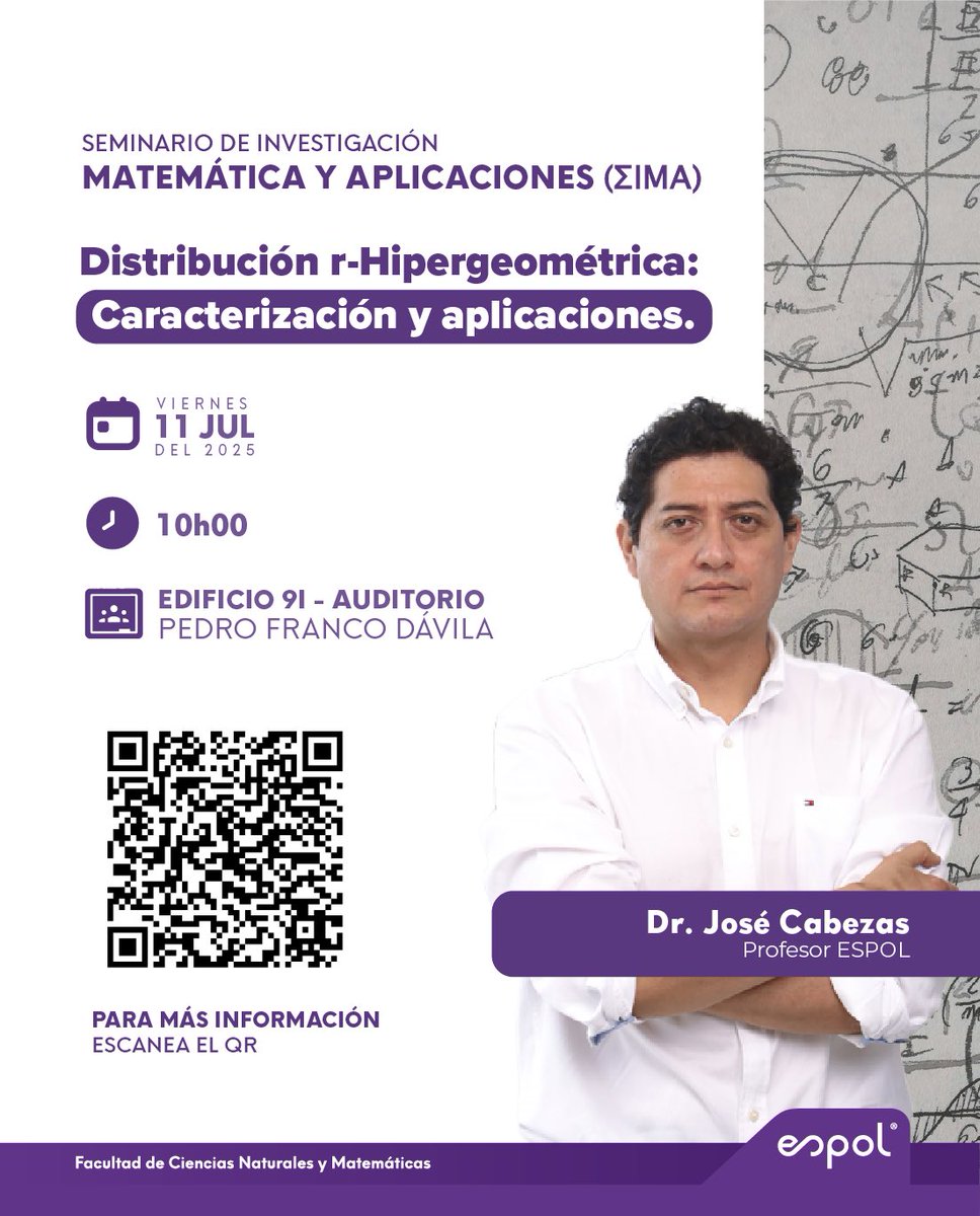 ¡Te invitamos a nuestro Seminario de Investigación Matemática y Aplicaciones (∑IMA)! 

🧠 Distribución r-Hipergeométrica: Caracterización y aplicaciones.

👩‍🏫 Dr.  Jose Xavier Cabezas Garcia
📅 11 de julio de 2026 - 10h00
📍  Auditorio Pedro Franco Dávila
 
Más info ⬇️