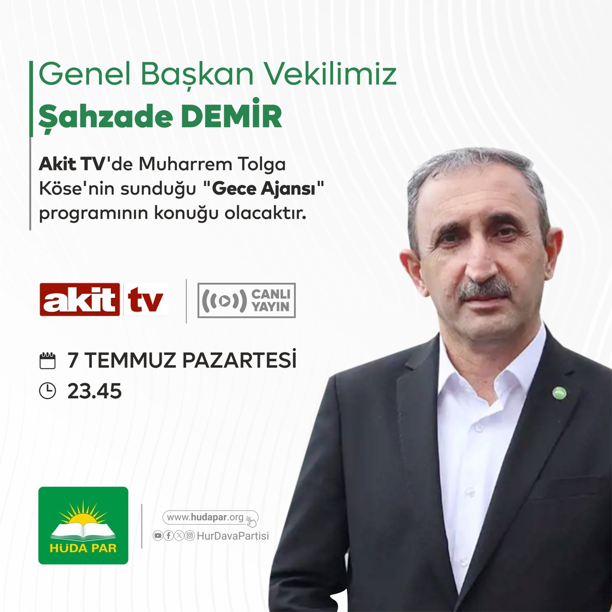 Genel Başkan Vekilimiz ve Gaziantep Milletvekilimiz Şahzade Demir, bu akşam 23.45'te Akit TV'de Muharrem Tolga Köse'nin sunduğu "Gece Ajansı" programının konuğu olacaktır.