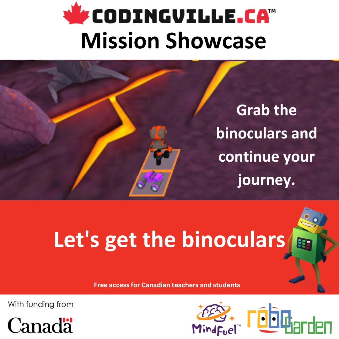 In this From Blocks to JavaScript mission, ROBO needs the purple binoculars, and you can help him pick them up.  They are behind ROBO. Take a step back to get them.  Try it here:

codingville.ca