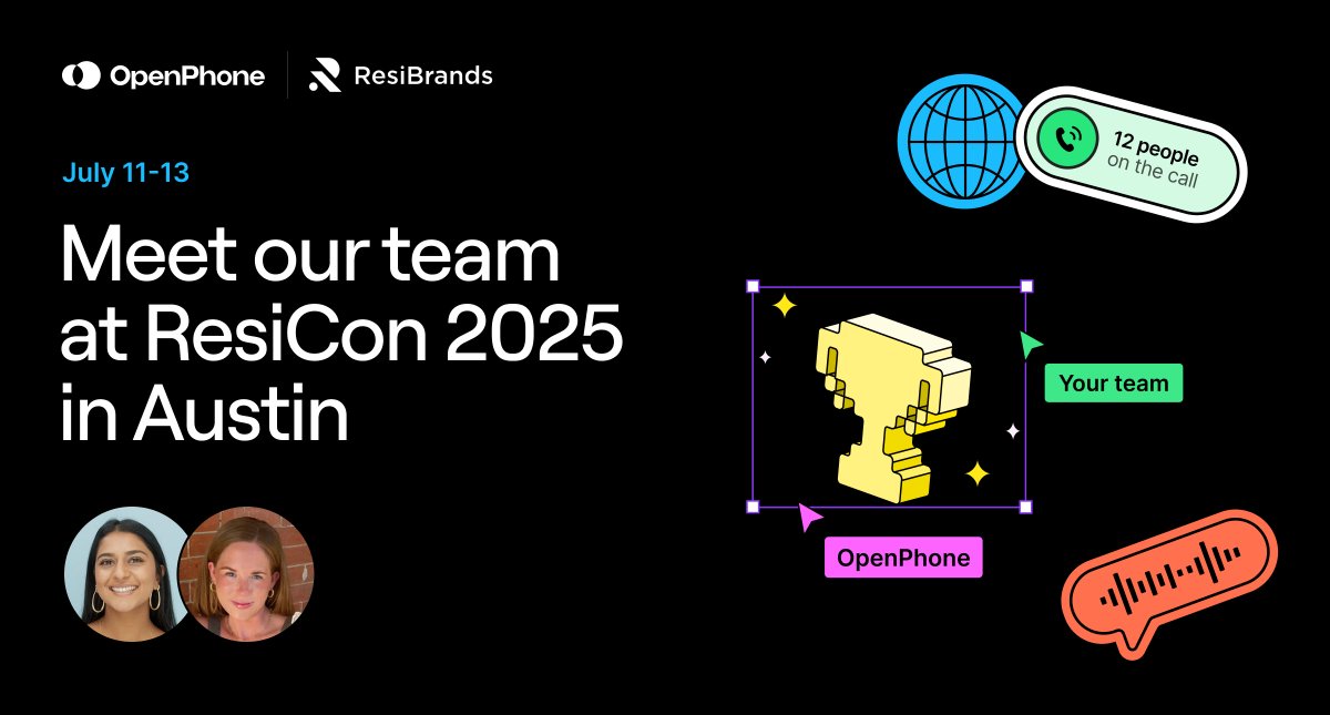 OpenPhone's tweet image. We’re heading to @ResiBrands' ResiCon 2025 🎉
📅 Friday, July 11 – Sunday, July 13
Meet Kathleen Buffington, Sr. Customer Success Manager, and Pallavi Singh, Partner Manager, from the OpenPhone team!
They’ll be on the ground chatting with attendees and showing how we help…