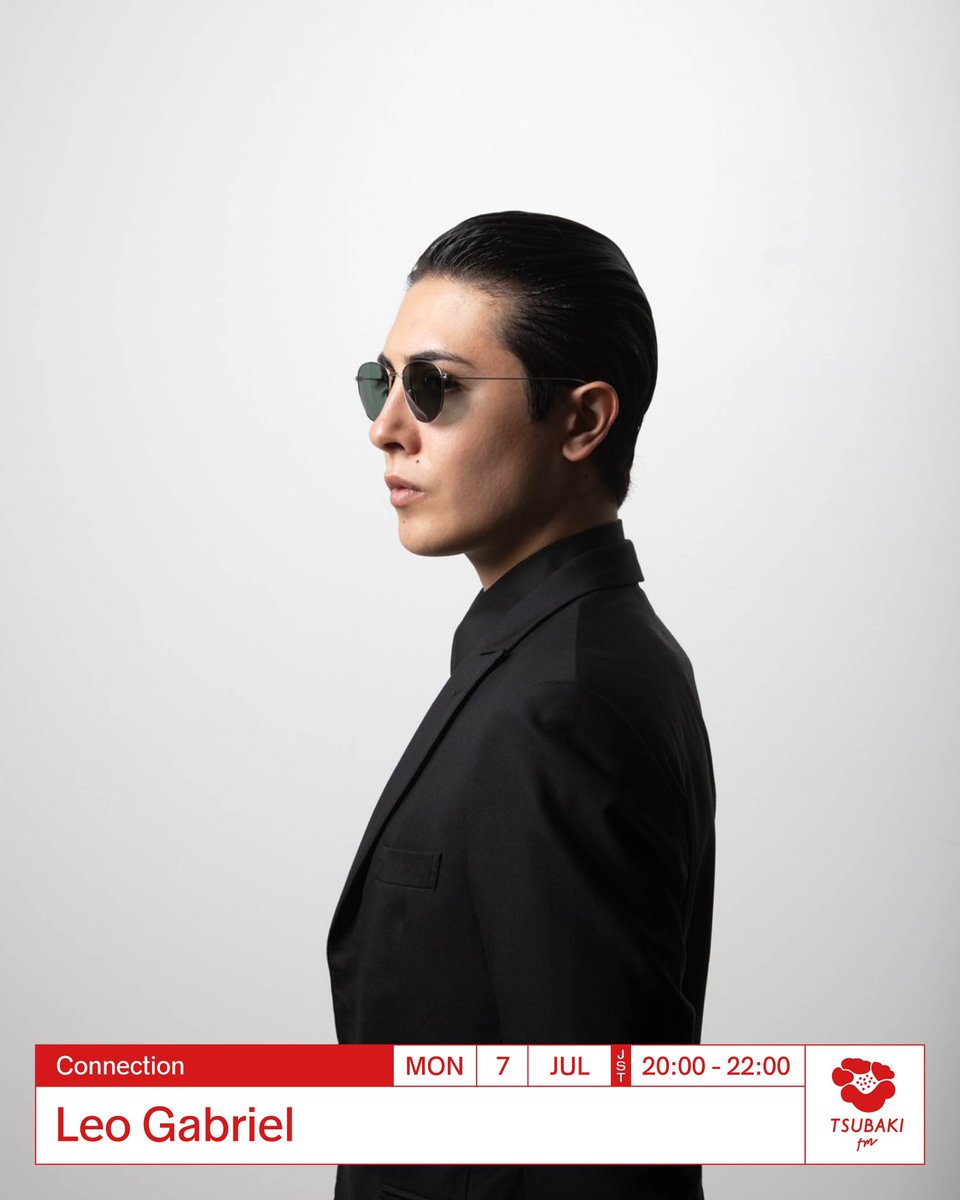 tsubakifm's tweet image. #tsubakifm Monday Hosting by Leo Gabriel & SHIMA SHUN "Connection". Broadcasting from 20:00-22:00(JST). Tune in⏩ tsubakifm.com