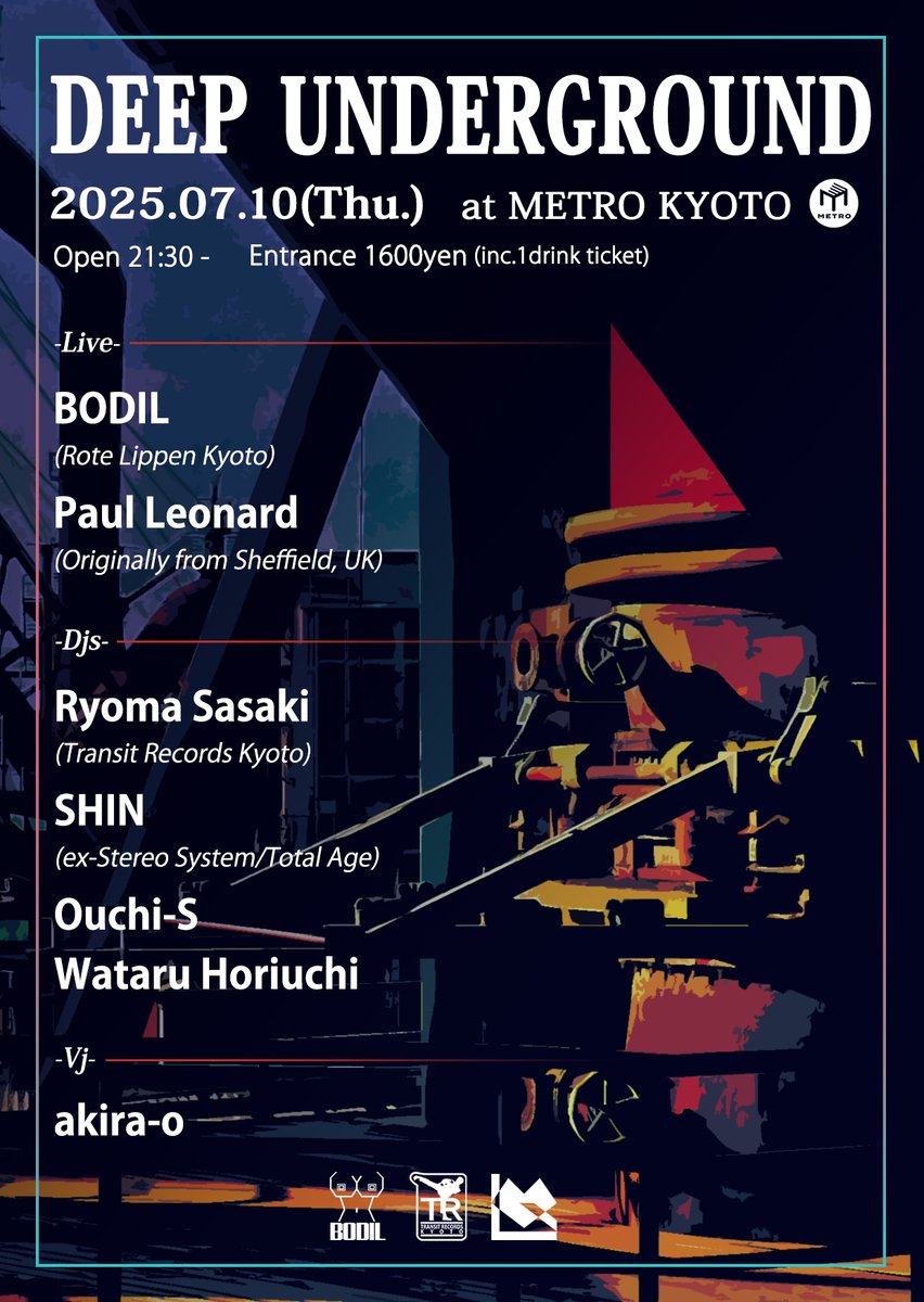 transit_records's tweet image. 木曜 21:30スタートです。是非どうぞ!
07/10(Thu.) Deep Underground
at 京都METRO
HP: metro.ne.jp/schedule/25071…
RA: ja.ra.co/events/2198042
Live:
BODIL
Paul Leonard (from Sheffield, UK)
DJs:
Ryoma Sasaki
SHIN
Ouchi-S
Wataru Horiuchi
VJ:
akira-o
Thursday Deep Techno & House Night
